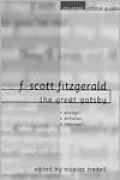 F. Scott Fitzgerald: The Great Gatsby: Essays * Articles * Reviews
