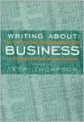 Writing About Business: The New Knight-Bagehot Guide to Economics and Business Journalism