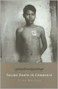 Facing Death in Cambodia