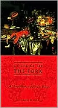 Culture of the Fork: A Brief History of Everyday Food and Haute Cuisine in Europe