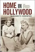 Home in Hollywood: The Imaginary Geography of Cinema