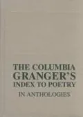 The Columbia Granger's Index to Poetry in Anthologies