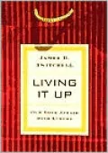 Living It Up: Our Love Affair with Luxury