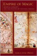 Empire of Magic: Medieval Romance and the Politics of Cultural Fantasy
