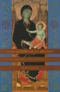 From Judgment to Passion : Devotion to Christ and the Virgin Mary, 800-1200