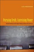 Pursuing Truth, Exercising Power