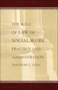 The Role of Law in Social Work Practice and Administration