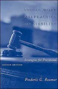 Social Work Malpractice and Liability: Strategies for Prevention