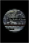The Wealth of Nature: How Mainstream Economics Has Failed the Environment