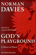 God's Playground: A History of Poland, Volume 2 (Revised Edition)