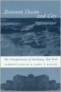 Between Ocean and City: The Transformation of Rockaway, New York