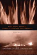 Emulating Natural Forest Landscape Disturbances: Concepts and Applications