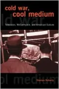 Cold War, Cool Medium