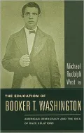 The Education of Booker T. Washington: American Democracy and the Idea of Race Relations