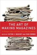 The Art of Making Magazines: On Being an Editor and Other Views from the Industry