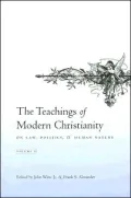 The teachings of modern Christianity on law, politics, and human nature