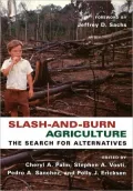 Slash-and-Burn Agriculture: The Search for Alternatives