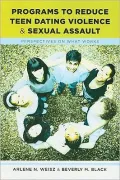 Programs to Reduce Teen Dating Violence and Sexual Assault: Perspectives on What Works