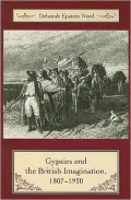 Gypsies and the British Imagination, 1807-1930