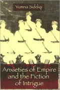Anxieties Of Empire And The Fiction Of Intrigue