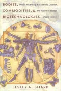 Bodies, Commodities, and Biotechnologies