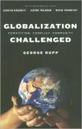 Globalization Challenged: Conviction, Conflict, Community