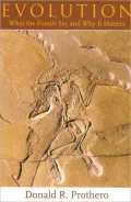 Evolution: What the Fossils Say and Why It Matters