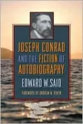 Joseph Conrad and the Fiction of Autobiography