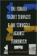 The Israeli Secret Services and the Struggle Against Terrorism