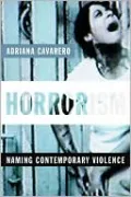 Horrorism: Naming Contemporary Violence