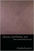 Chaos, Territory, Art: Deleuze and the Framing of the Earth