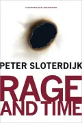 Rage and Time: A Psychopolitical Investigation