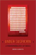 Under Suspicion: A Phenomenology of the Media