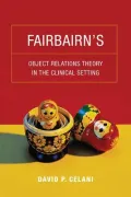 Fairbairn's Object Relations Theory in the Clinical Setting