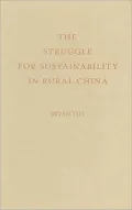 The Struggle for Sustainability in Rural China: Environmental Values and Civil Society