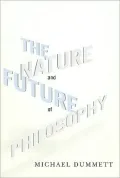 The Nature and Future of Philosophy