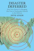 Disaster Deferred: How New Science Is Changing Our View of Earthquake Hazards in the Midwest