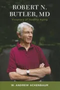 Robert N. Butler, MD
