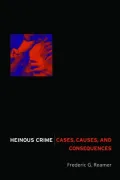 Heinous Crime: Cases, Causes, and Consequences