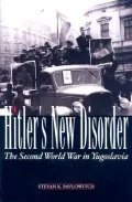 Hitler's New Disorder: The Second World War in Yugoslavia