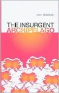 The Insurgent Archipelago