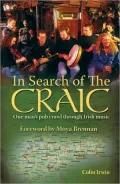 In Search of the Craic: One Man's Pub Crawl through Irish Music