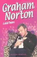 Graham Norton Laid Bare The Biography