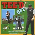 Tee'd Off: More Laughs from the Tees and Greens