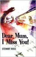 Dear Mum, I Miss You