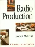 Radio Production: A Manual for Broadcasters