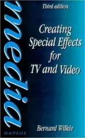 Creating Special Effects for TV and Video