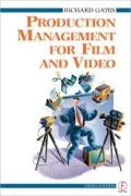 Production Management For Film And Video