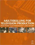 Multiskilling For Television Production