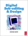 Digital Sub-Editing and Design